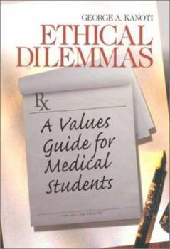 Paperback Ethical Dilemmas: A Values Guide for Medical Students Book