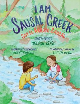 Paperback I Am Sausal Creek/Soy El Arroyo Sausal Book