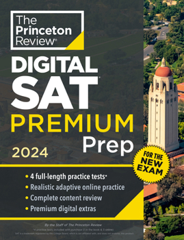 Paperback Princeton Review Digital SAT Premium Prep, 2024: 4 Practice Tests + Online Flashcards + Review & Tools Book