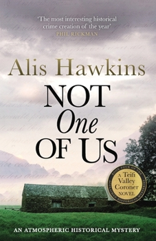 Not One Of Us - Book #4 of the Teifi Valley Coroner