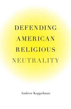Hardcover Defending American Religious Neutrality Book