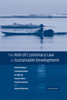 Paperback The Role of Customary Law in Sustainable Development Book