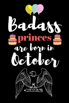 Paperback Bad ass princes are born in October: A awesome birthday gift for kids. Inspirational & Memorable birthday gift for kids. Sketch book for kids. Book