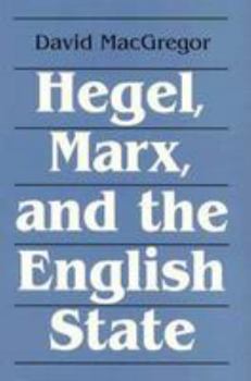 Paperback Hegel Marx & the English State Book