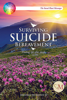 Paperback Surviving Suicide Bereavement: Finding Life After Death Book