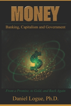 Paperback Money: Banking, Capitalism and Government Book