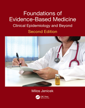 Paperback Foundations of Evidence-Based Medicine: Clinical Epidemiology and Beyond, Second Edition Book