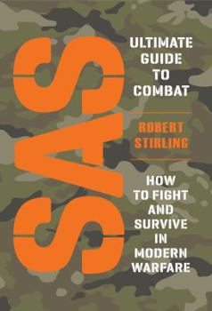 Hardcover SAS Ultimate Guide to Combat: How to Fight and Survive in Modern Warfare Book
