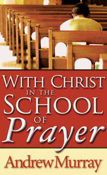 Paperback With Christ in the School of Prayer Book