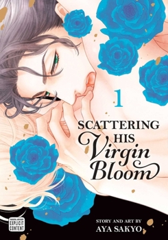 Paperback Scattering His Virgin Bloom, Vol. 1 Book