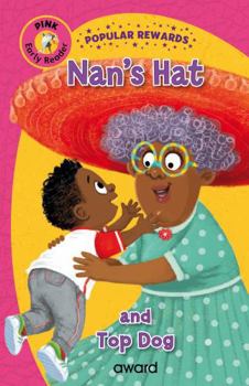 Hardcover Nan's Hat: and Top Dog (Popular Rewards Early Readers Pink) Book