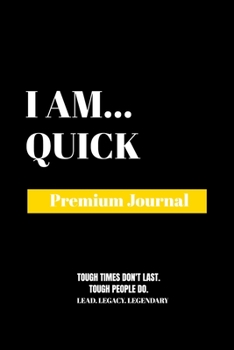 Paperback I Am Quick: Premium Journal Book