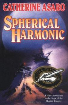 Hardcover Spherical Harmonic: A Novel in the Saga of the Skolian Empire Book