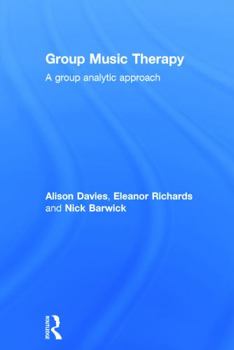 Hardcover Group Music Therapy: A group analytic approach Book