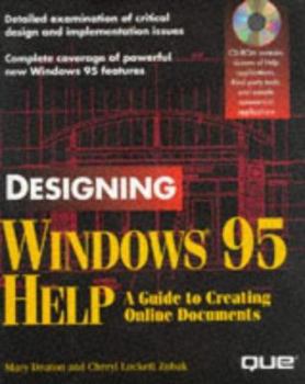Paperback Designing Windows 95 Help: A Guide to Creating Online Documents, with CD-ROM Book
