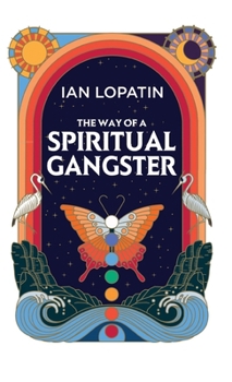 Hardcover The Way of a Spiritual Gangster Book