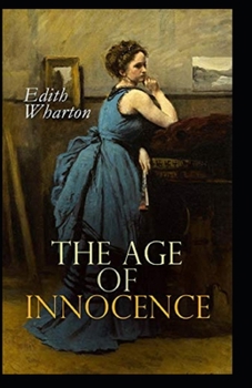 Paperback The Age of Innocence Illustrated Book