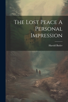 Paperback The Lost Peace A Personal Impression Book