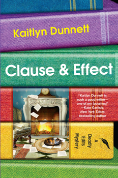 Clause & Effect - Book #2 of the Deadly Edits