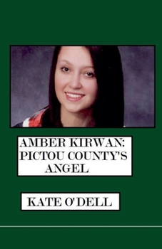 Paperback Amber Kirwan: Pictou County's Angel Book