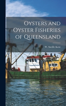 Hardcover Oysters and Oyster Fisheries of Queensland Book