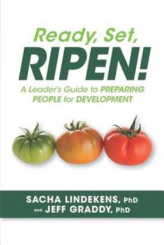 Paperback Ready, Set, Ripen! a Leader's Guide to Preparing People for Development Book