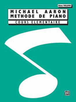 Paperback Michael Aaron Piano Course, Bk 3: Cours Elementaire (French Language Edition) (French Edition) [French] Book