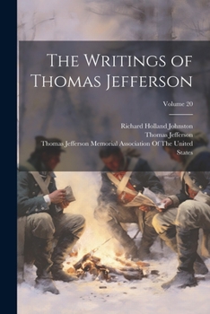 Paperback The Writings of Thomas Jefferson; Volume 20 Book