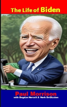 Paperback The Life of Biden Book