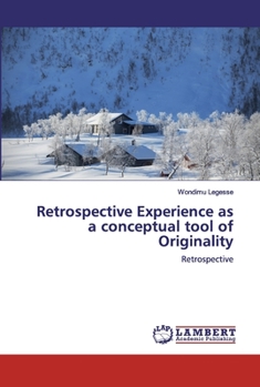 Paperback Retrospective Experience as a conceptual tool of Originality Book