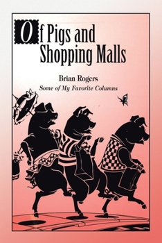 Paperback Of Pigs and Shopping Malls Book