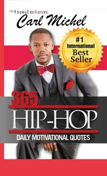 Paperback 365 Hip-Hop: Daily Motivational Quotes Book