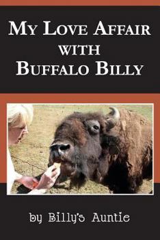 Paperback My Love Affair With Buffalo Billy Book