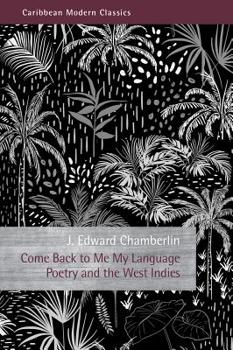 Paperback Come Back to Me My Language: Poetry and the West Indies Book