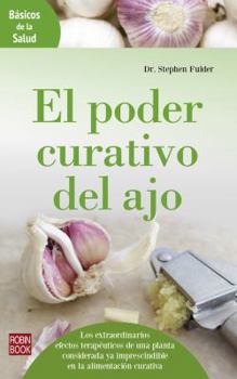 Paperback El Poder Curativo del Ajo [Spanish] Book