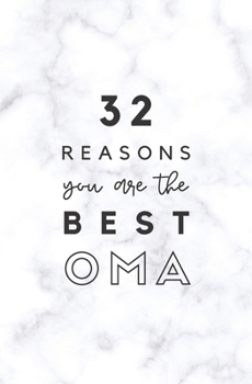 Paperback 32 Reasons You Are The Best Oma: Fill In Prompted Marble Memory Book