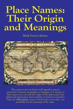 Paperback Place Names: Their Origin and Meanings: Their Origin and Meanings: Their Origin and Meanings: Their Origin and Meanings: Their Origin and Meanings Book