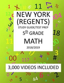 Paperback 5th Grade NEW YORK REGENTS, MATH, Test Prep: 2019: 5th Grade NEW YORK REGENTS MATH Test prep/study guide Book