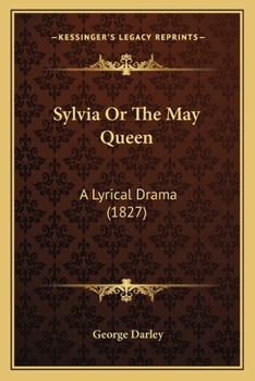 Paperback Sylvia Or The May Queen: A Lyrical Drama (1827) Book