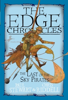 The Last of the Sky Pirates - Book #1 of the Edge Chronicles: Rook Trilogy