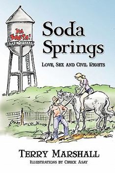 Paperback Soda Springs: Love, Sex, and Civil Rights Book