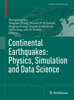 Paperback Continental Earthquakes: Physics, Simulation and Data Science Book