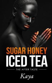 Paperback Sugar Honey Iced Tea: The After Taste Book