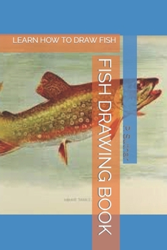 Paperback Fish Drawing Book: Learn How to Draw Fish Book