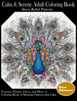 Paperback Calm & Serene Adult Coloring Book: Stress Relief Patterns Book