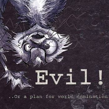 Paperback Evil-or- a Plan for World Domination Book