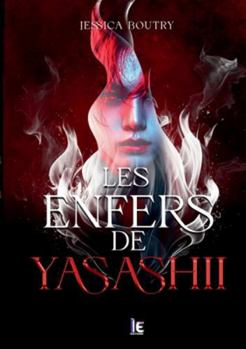 Les enfers de Yasashii (Enfers et Paradis) (French Edition)