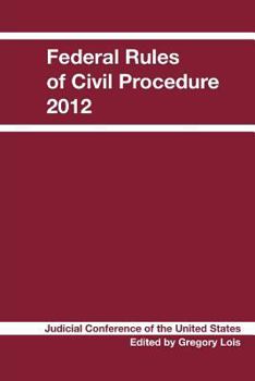 Paperback Federal Rules of Civil Procedure: 2012 Edition Book