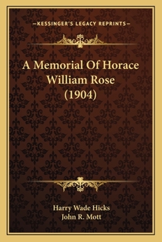 Paperback A Memorial Of Horace William Rose (1904) Book