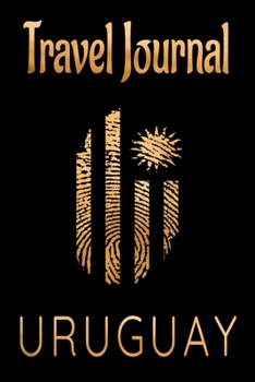 Travel Journal Uruguay: Blank Lined Travel Journal. Pretty Lined Notebook & Diary For Writing And Note Taking For Travelers.(120 Blank Lined Pages - 6x9 Inches)
